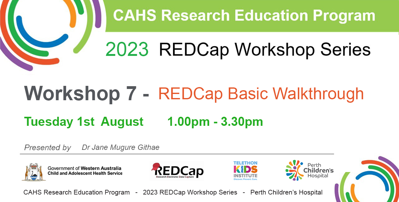 Workshop 7, REDCap Basic Walkthrough, presented on Tuesday 1 August 2023 by Dr Jane Mugure Githae